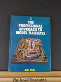 Professional Approach to Model Railways by John Wylie