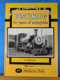 Great Railway Eras Festiniog 50 years of enterprise by Vic Mitchell Number 11