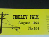 Trolley Talk #104 1974 August Philadelphia & Easton Railway early 1900’s. US