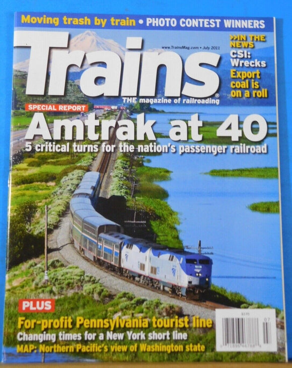 Trains Magazine 2011 July Amtrak at 40 Moving trash by trains minor damage