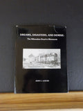 Dreams, Disasters, and Demise The Milwaukee Road in Minnesota By John  Luecke DJ
