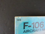 F-106 Delta Dart in action Aircraft #15 Squadron / signal Publications