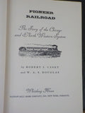 Pioneer Railroad Chicago & North Western System By Casey & Douglas Hard Cover
