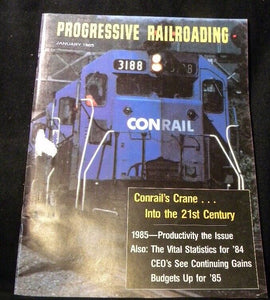 Progressive Railroading 1985 January Vital statistics for 1984 Into the 21st cen