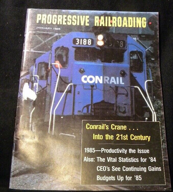 Progressive Railroading 1985 January Vital statistics for 1984 Into the 21st cen