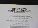 Fort Wayne and Wabash Valley Trolleys by George Bradley CERA Bulletin #122 w/DJ