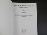 Baldwin Fifty Years at Eddystone Book 1  1906-1939 BLW 1906-56 by Scott Trostel