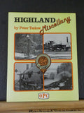 Highland Miscellany by Peter Tatlow   pictorial record of the Company  w/ DJ