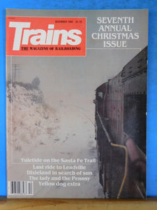 Trains Magazine 1982 December Yuletide on the Santa Fe Trail Last ride to LEadvi