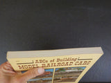 ABCs of Building Model Railroad Cars by Wesolowski       Soft Cover
