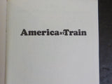 America by Train by Ira Fistell 1985 / 1986 oft cover