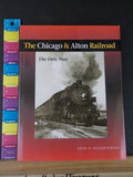 Chicago & Alton Railroad, The Only Way by Gene V Glendinning