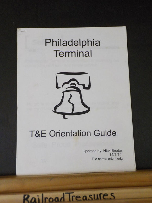 Philadelphia Terminal T&E Orientation Guide by Nick Brodar