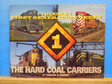 Hard Coal Carriers Vol 1 First Generation Geeps, Thee  Gerald Bernet Soft Cover