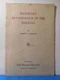 Railroad Renaissance in the Rockies by Robert G. Athearn 1957 Soft Cover
