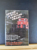 Off on a Wild Caboose Chase by Adolf Hungry Wolf True adventures Folklore