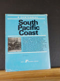 South Pacific Coast by Bruce A MacGregor & Richard Truesdale Centennial w/ DJ