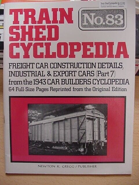 Train Shed Cyclopedia #83 Freight Car Construction details Indusrial Export Cars