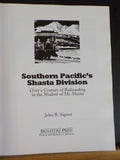 Southern Pacific's Shasta Division by John R. Signor w dust jacket