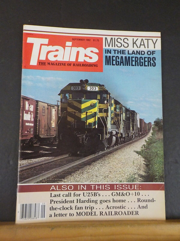 Trains Magazine 1982 September Miss Katy in the land of megamergers U25Bs GM&O