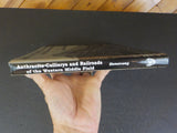 Anthracite Collieries and Railroads of the Western Middle Field by Scott Hemenwa