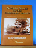 Narrow Gauge in the Sheepscot Valley Vol 3 Comprehensive Guide WW&F SC