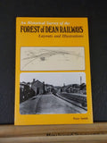 Historical Survey of the Forest of Dean Railways Layouts and Illustrations by Pe