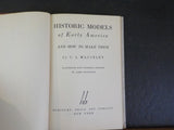 Historic Models of Early America and How to Make them by C J Maginley Advanced C