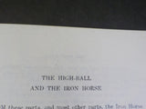 High-Ball and the Iron Horse by Harold Clarkin  RRS first came to Fall River  SC