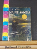 In The Maine Woods 1928 Edition Bangor and Aroostook Railroad NO MAP