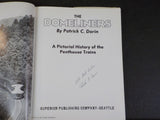 Domeliners, The  By Patrick Dorin A Pictorial history of the Penthouse Trains DJ