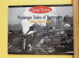 Passenger Trains of Yesteryear Chicago Westbound By Joseph Welsh  Classic Trains