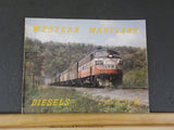 Western Maryland Diesels By Jahn & Johnson Soft Cover 1979 114 pages.  Lots of p
