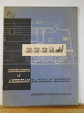Highlights of American Railroad History Association of American Railroads 1955?