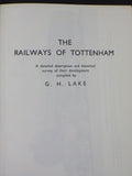Railways of Tottenham, The  by G.H. Lake       w/ dust jacket