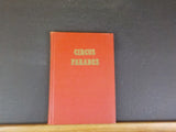 Circus Parades by Charles Philip Fox   Pictorial story     Hard Cover