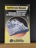 SubTerrain Manual by Woodland Scenics Constructing a lightweight model layout