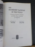 Crookedest Railroad In The World By T G Wurm Alvin Graves   w/DJ 2nd revised ed