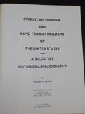 Street Interurban and Rapid Transit Railways of the United States A Selective Hi