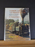 Narrow Gauge to No Man’s Land by Richard Dunn US Army 60cm Gauge Railways
