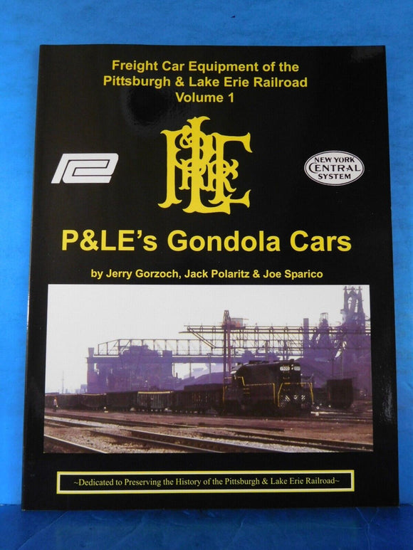 Freight Car Equipment of the Pittsburgh & Lake Erie Railroad P&LE Volume 1