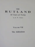 Rutland, The 60 Years of Trying Volume VII by R W Nimke The Addendum
