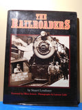 Railroaders, The  By Stuart Leuthner Dust Jacket Copyright 1983 FIRST Edition