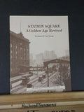 Station Square A Golden Age Revived by James D Van Trump Stones of Pirrsburgh