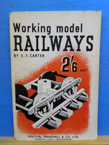 Working Model Railways by E F Carter  67 pages soft cover