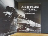 Coach Trains And Travel By Patrick Dorin w/ Dust Jacket 1975 FIRST EDITION
