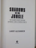 Shadows in the Jungle by Larry Alexander Alamo Scouts WWII  w/dust jacket