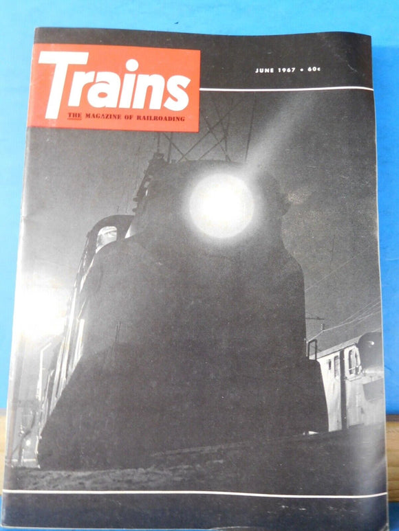 Trains Magazine 1967 June GG1 curtain call Consolidations, Inc 3