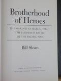 Brotherhood of Heroes by Bill Sloan Marines at Pelelie 1944 Soft Cover