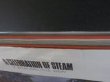 Celebration of Steam, A Retrospective view.  W/ Dust Jacket 200 color photos